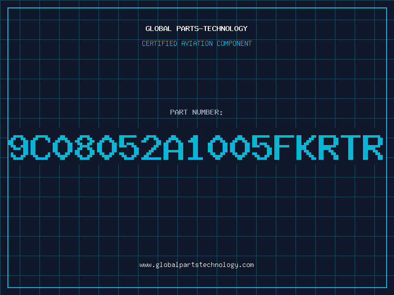 Aviation Part 9C08052A1005FKRTR