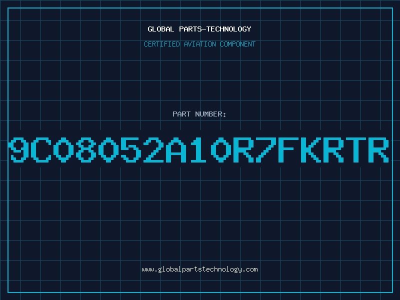 Aviation Part 9C08052A10R7FKRTR