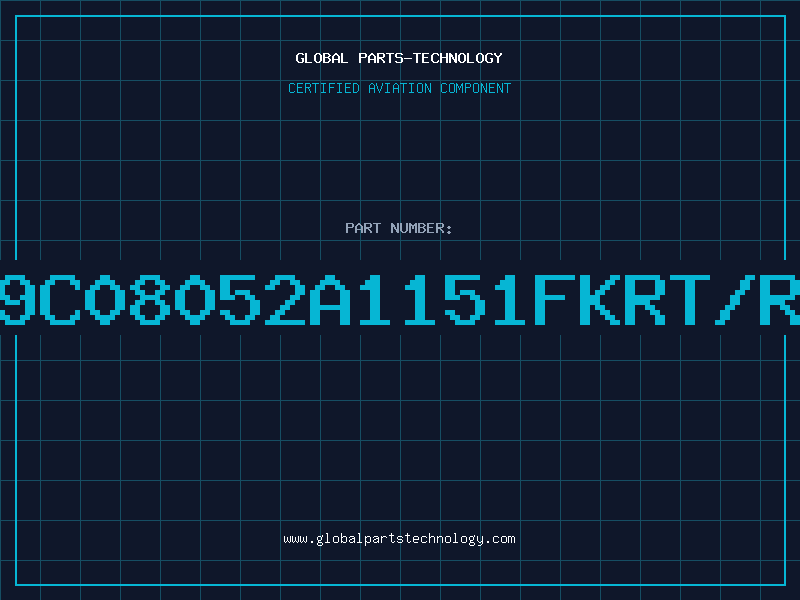 Aviation Part 9C08052A1151FKRT/R