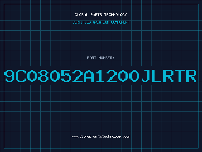 Aviation Part 9C08052A1200JLRTR