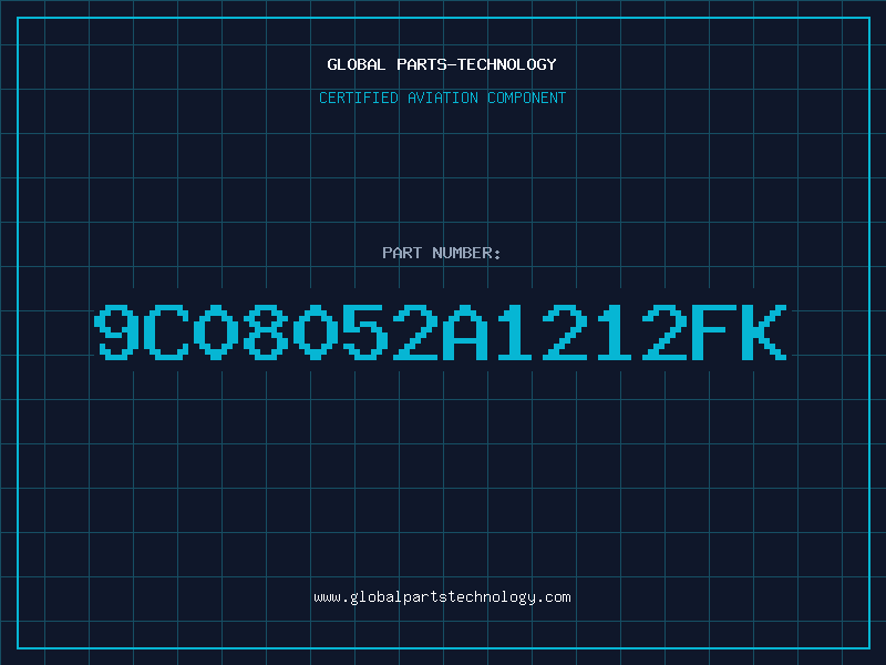 Aviation Part 9C08052A1212FK