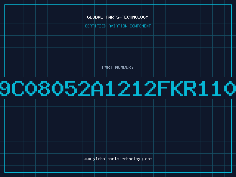 Aviation Part 9C08052A1212FKR110