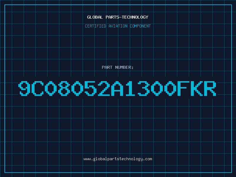 Aviation Part 9C08052A1300FKR