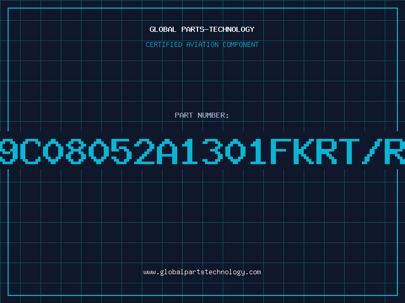Aviation Part 9C08052A1301FKRT/R