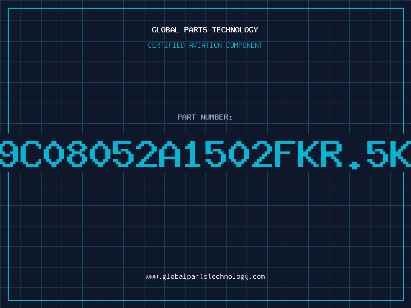 Aviation Part 9C08052A1502FKR.5K