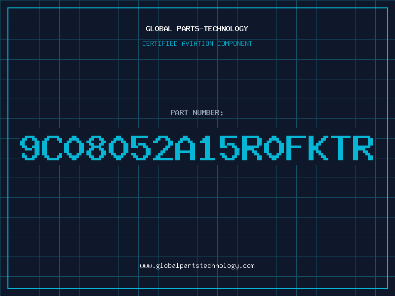 Aviation Part 9C08052A15R0FKTR
