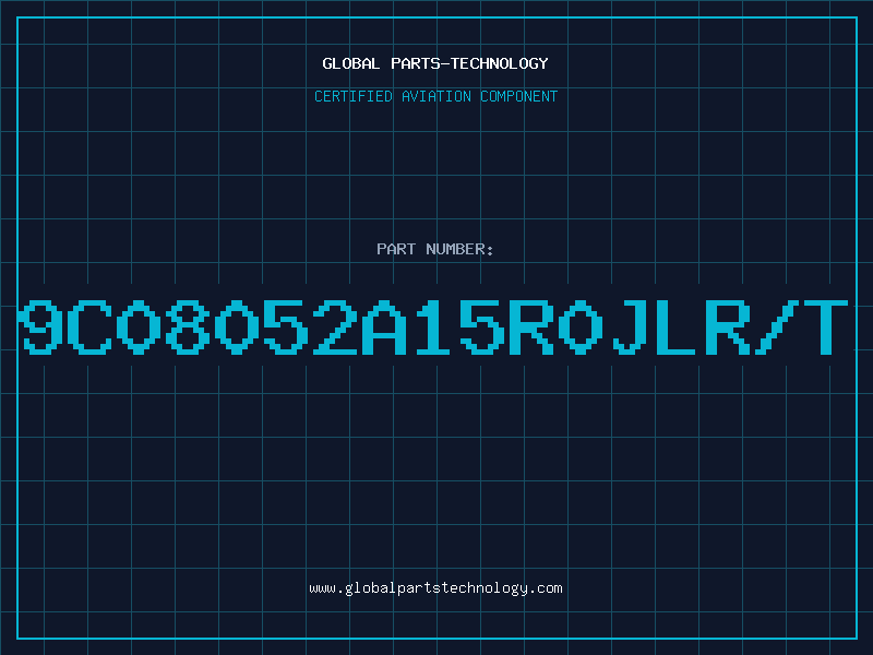 Aviation Part 9C08052A15R0JLR/T