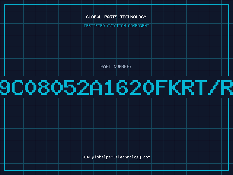 Aviation Part 9C08052A1620FKRT/R