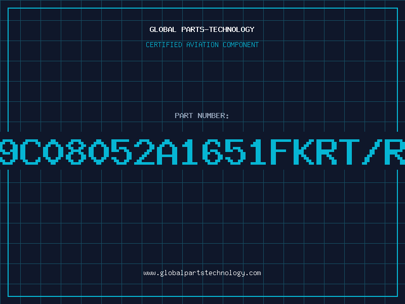 Aviation Part 9C08052A1651FKRT/R