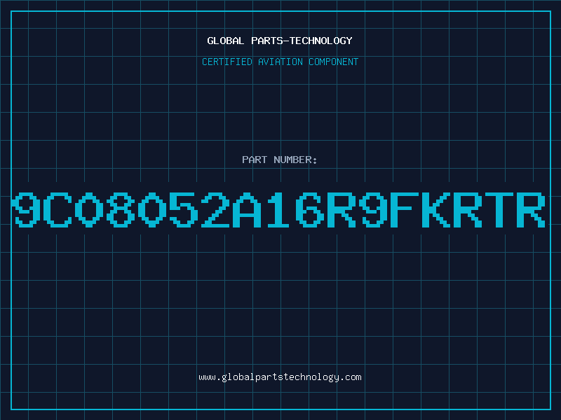 Aviation Part 9C08052A16R9FKRTR
