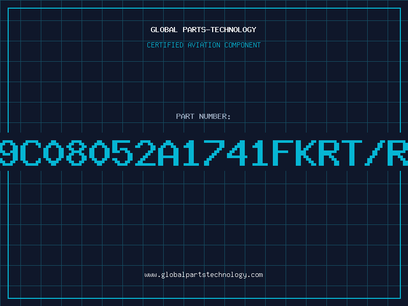 Aviation Part 9C08052A1741FKRT/R