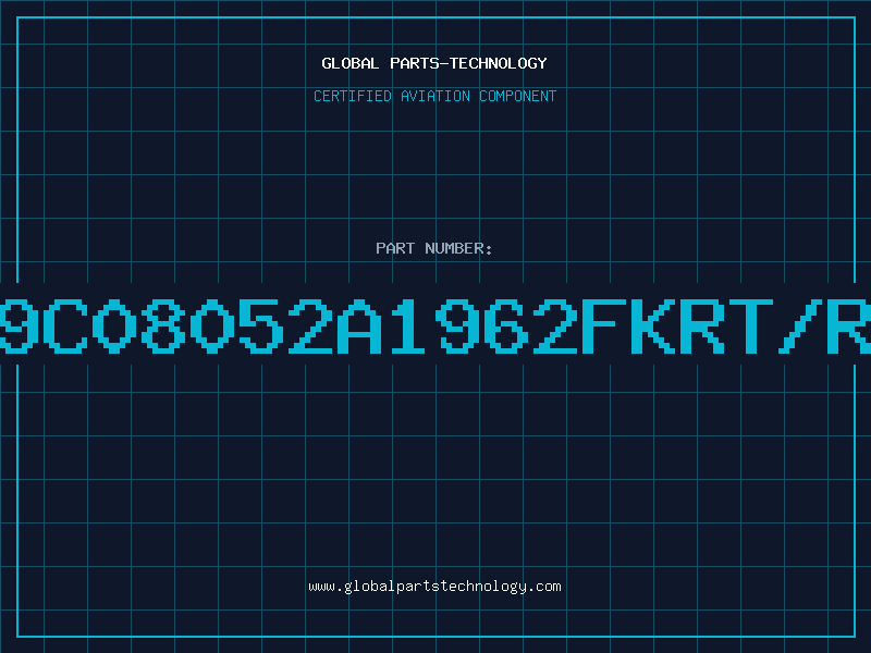Aviation Part 9C08052A1962FKRT/R