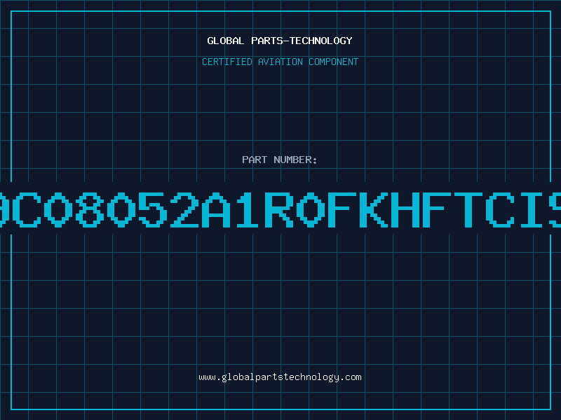Aviation Part 9C08052A1R0FKHFTCIS