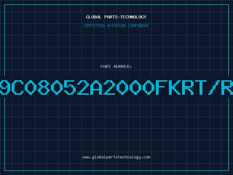Aviation Part 9C08052A2000FKRT/R