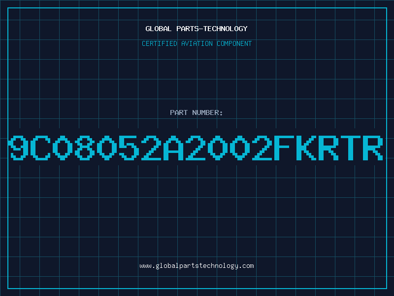 Aviation Part 9C08052A2002FKRTR