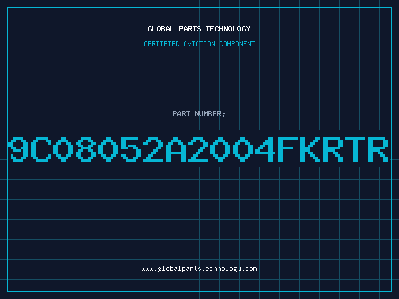Aviation Part 9C08052A2004FKRTR