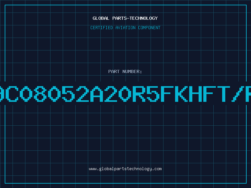 Aviation Part 9C08052A20R5FKHFT/R