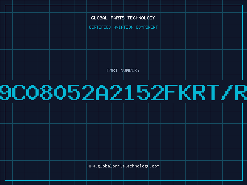 Aviation Part 9C08052A2152FKRT/R