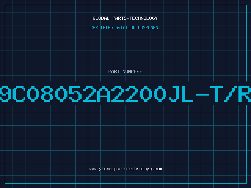 Aviation Part 9C08052A2200JL-T/R