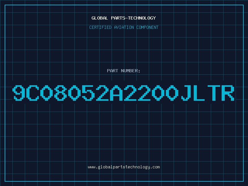 Aviation Part 9C08052A2200JLTR