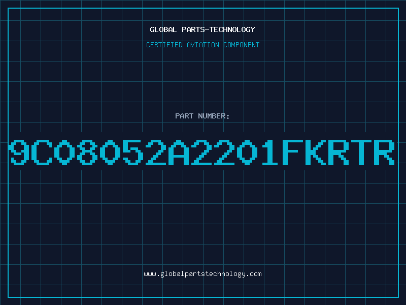 Aviation Part 9C08052A2201FKRTR