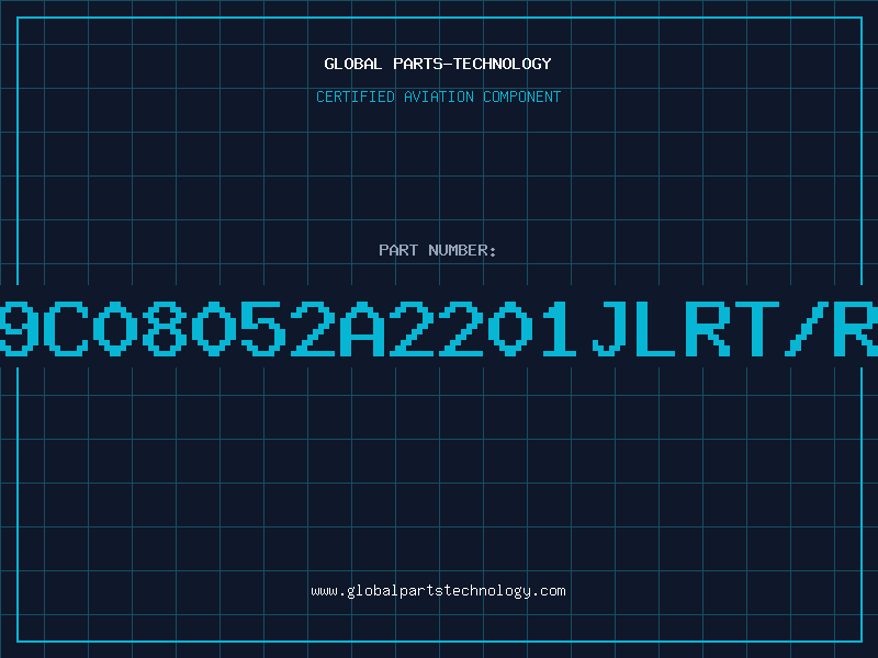 Aviation Part 9C08052A2201JLRT/R