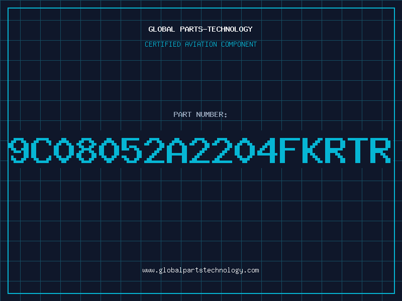 Aviation Part 9C08052A2204FKRTR