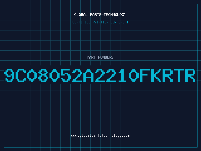 Aviation Part 9C08052A2210FKRTR