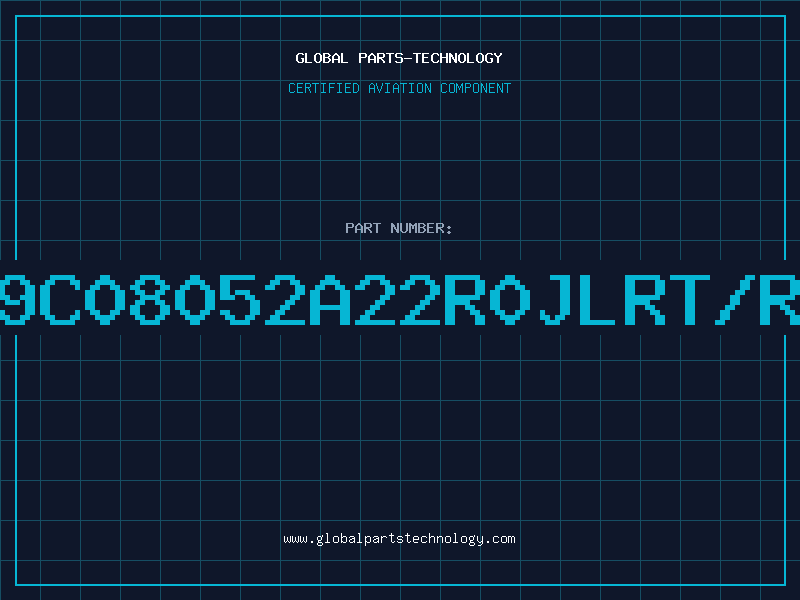 Aviation Part 9C08052A22R0JLRT/R