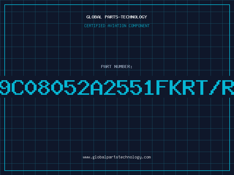 Aviation Part 9C08052A2551FKRT/R