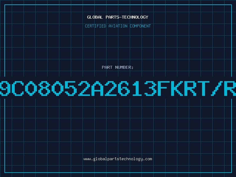 Aviation Part 9C08052A2613FKRT/R