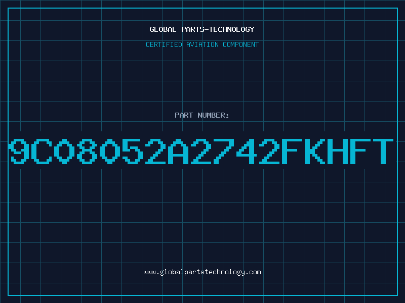 Aviation Part 9C08052A2742FKHFT