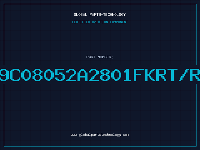 Aviation Part 9C08052A2801FKRT/R