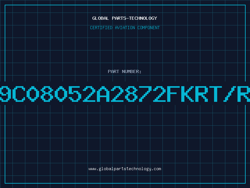Aviation Part 9C08052A2872FKRT/R