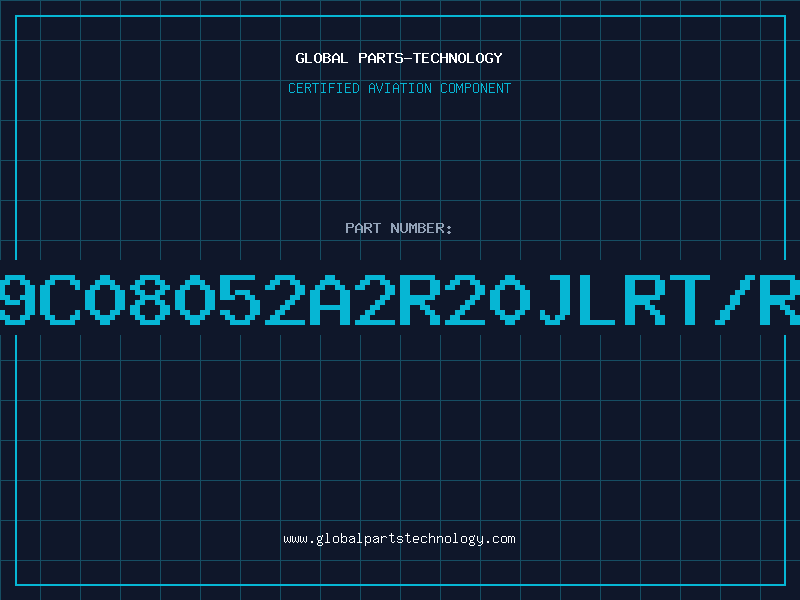 Aviation Part 9C08052A2R20JLRT/R