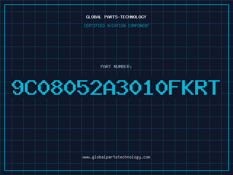 Aviation Part 9C08052A3010FKRT