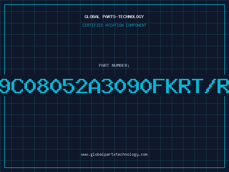 Aviation Part 9C08052A3090FKRT/R