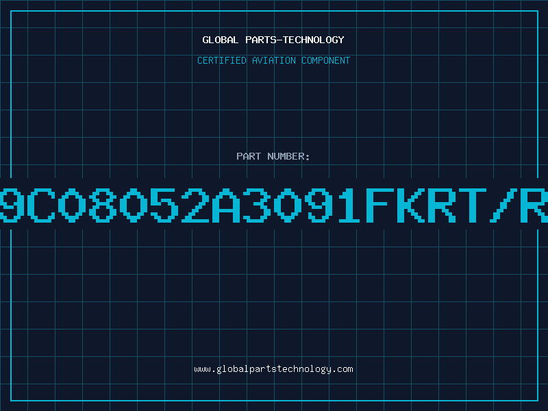 Aviation Part 9C08052A3091FKRT/R