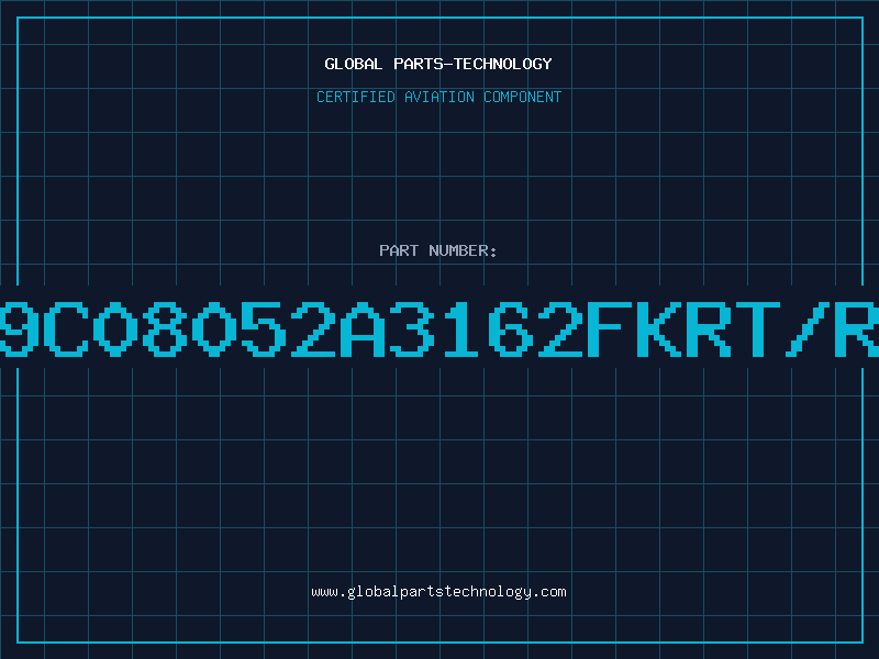 Aviation Part 9C08052A3162FKRT/R