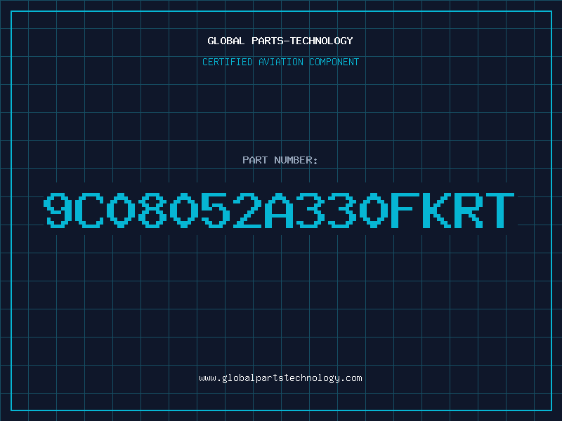 Aviation Part 9C08052A330FKRT
