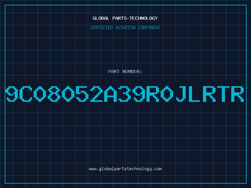 Aviation Part 9C08052A39R0JLRTR