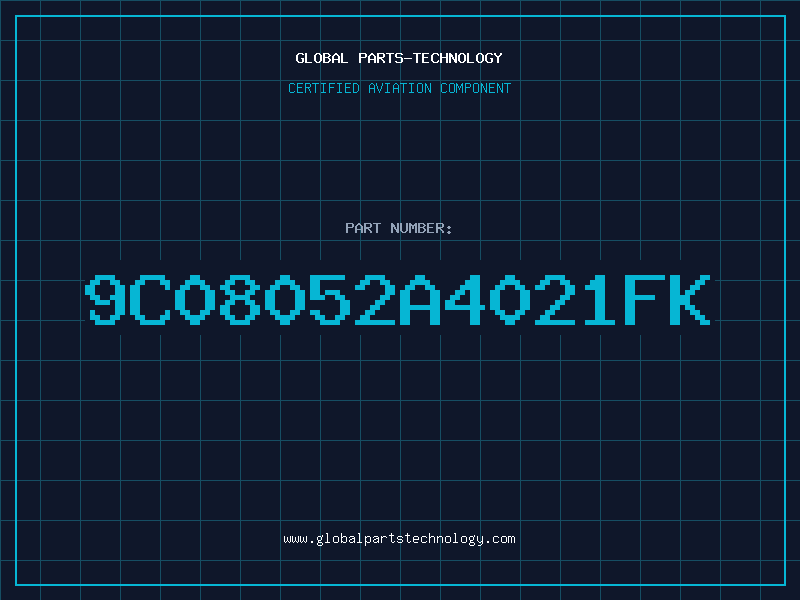 Aviation Part 9C08052A4021FK