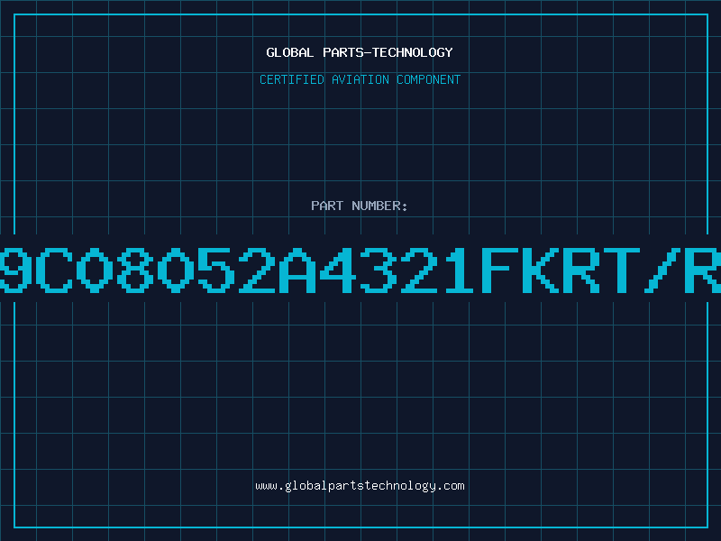 Aviation Part 9C08052A4321FKRT/R