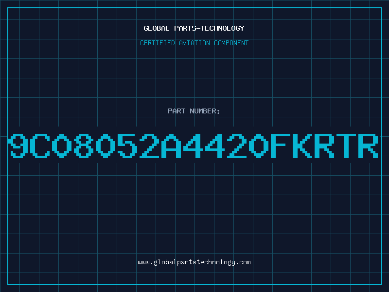 Aviation Part 9C08052A4420FKRTR