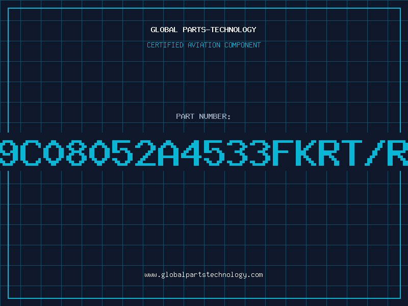 Aviation Part 9C08052A4533FKRT/R