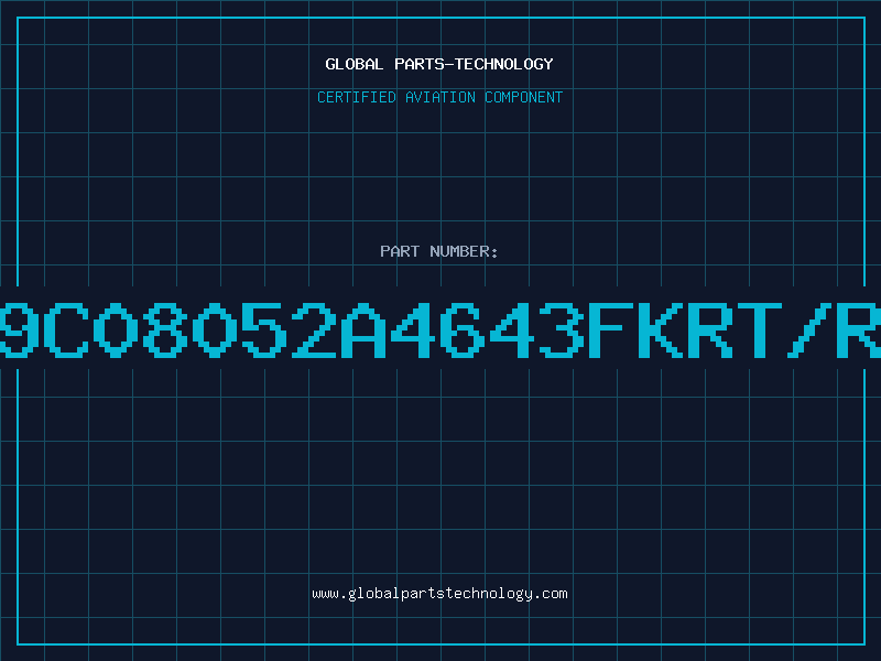 Aviation Part 9C08052A4643FKRT/R
