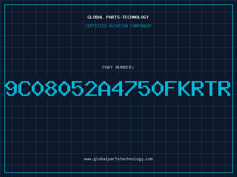 Aviation Part 9C08052A4750FKRTR