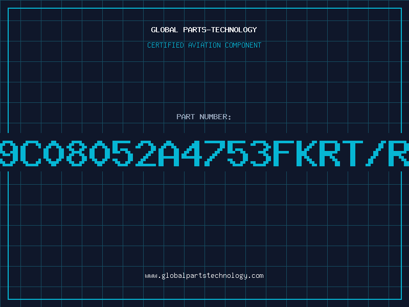 Aviation Part 9C08052A4753FKRT/R