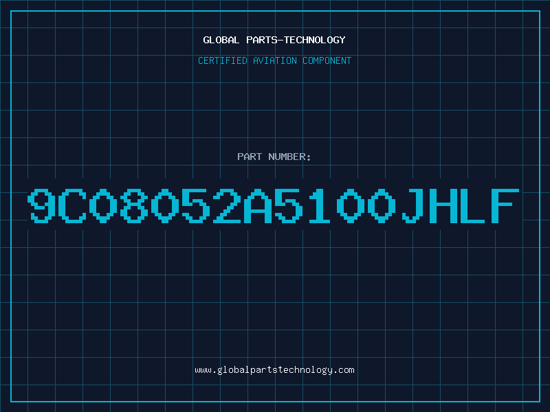 Aviation Part 9C08052A5100JHLF