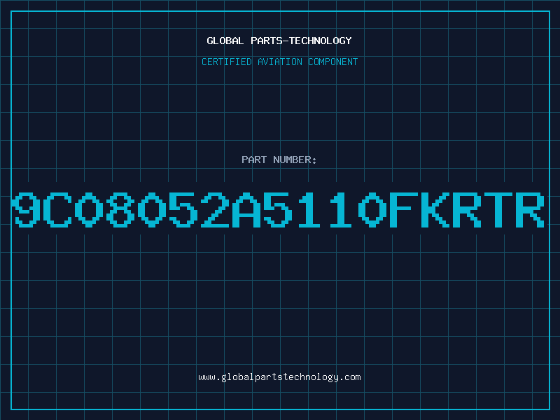 Aviation Part 9C08052A5110FKRTR